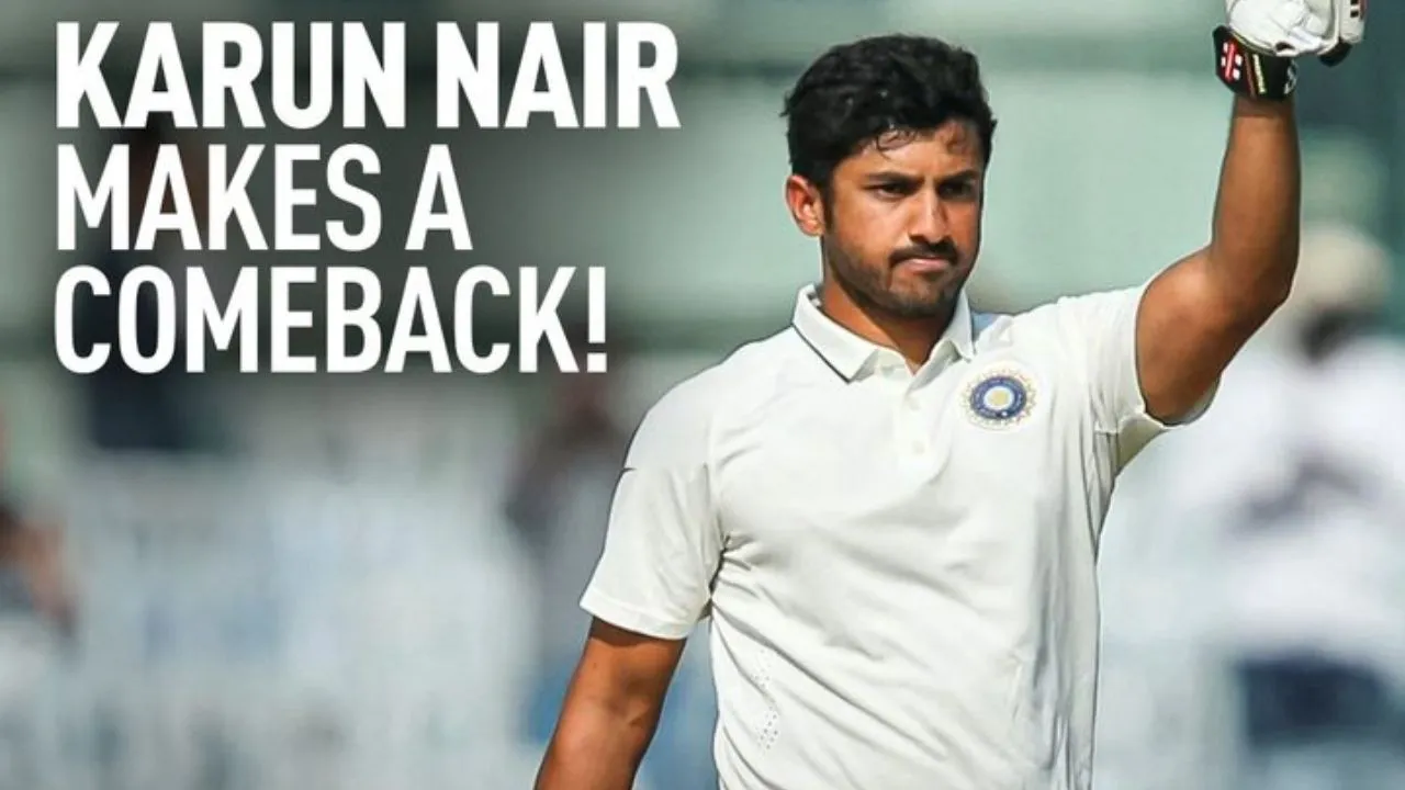 karun nair return in team india for IND vs ENG test series after 8 years