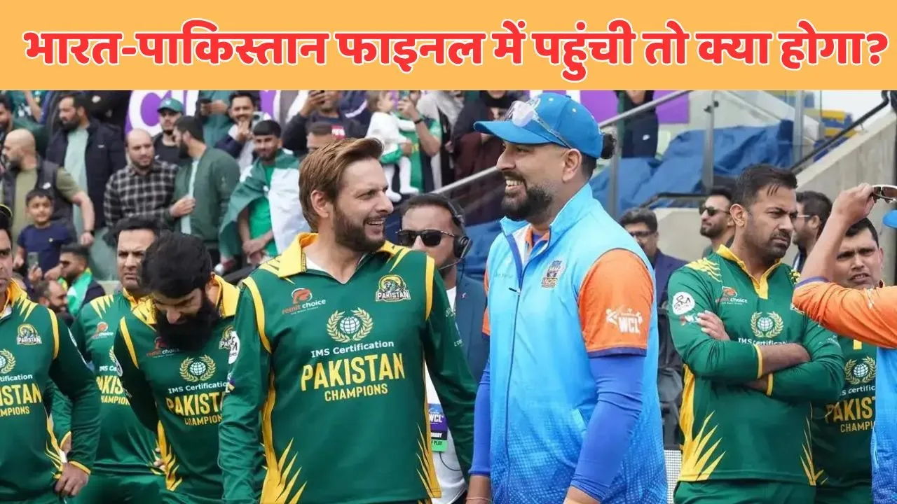 if india champion or pakistan champion team will qualify in finals of wcl 2025 then what happens