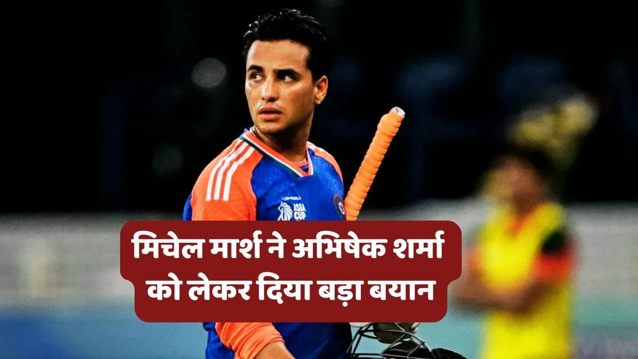 Mitchell Marsh on Abhishek Sharma