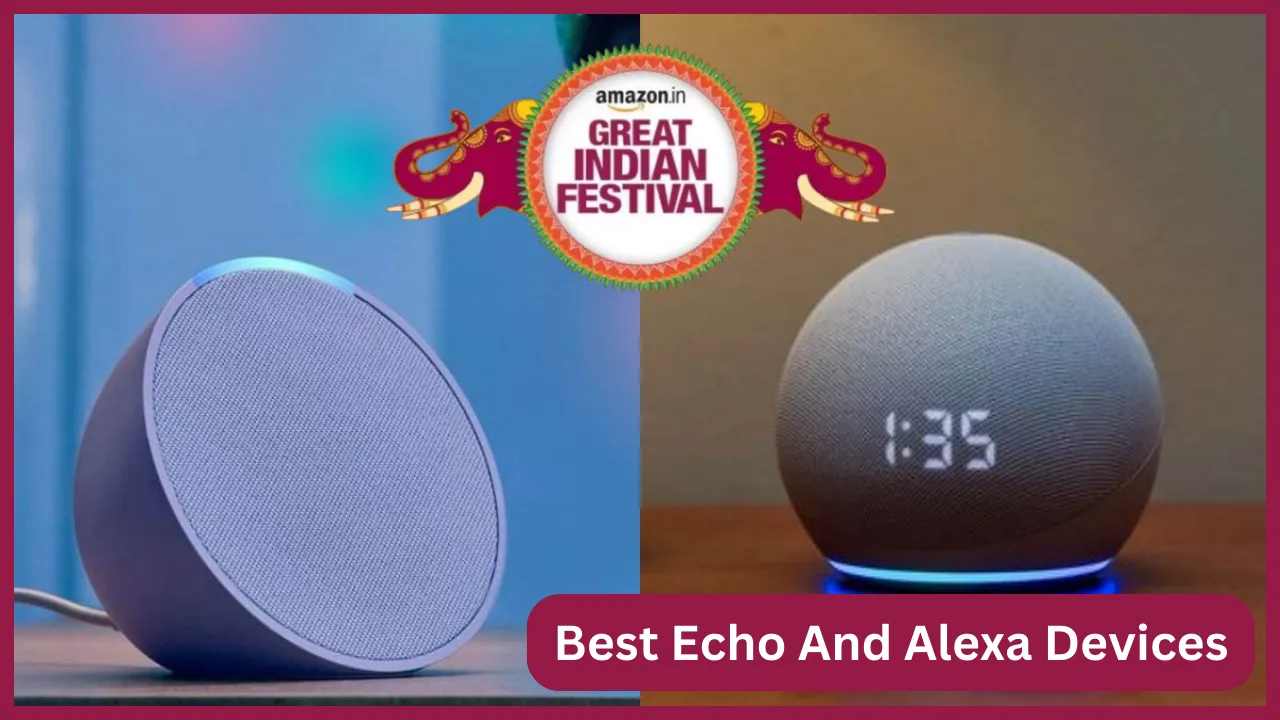 Best Echo And Alexa Devices