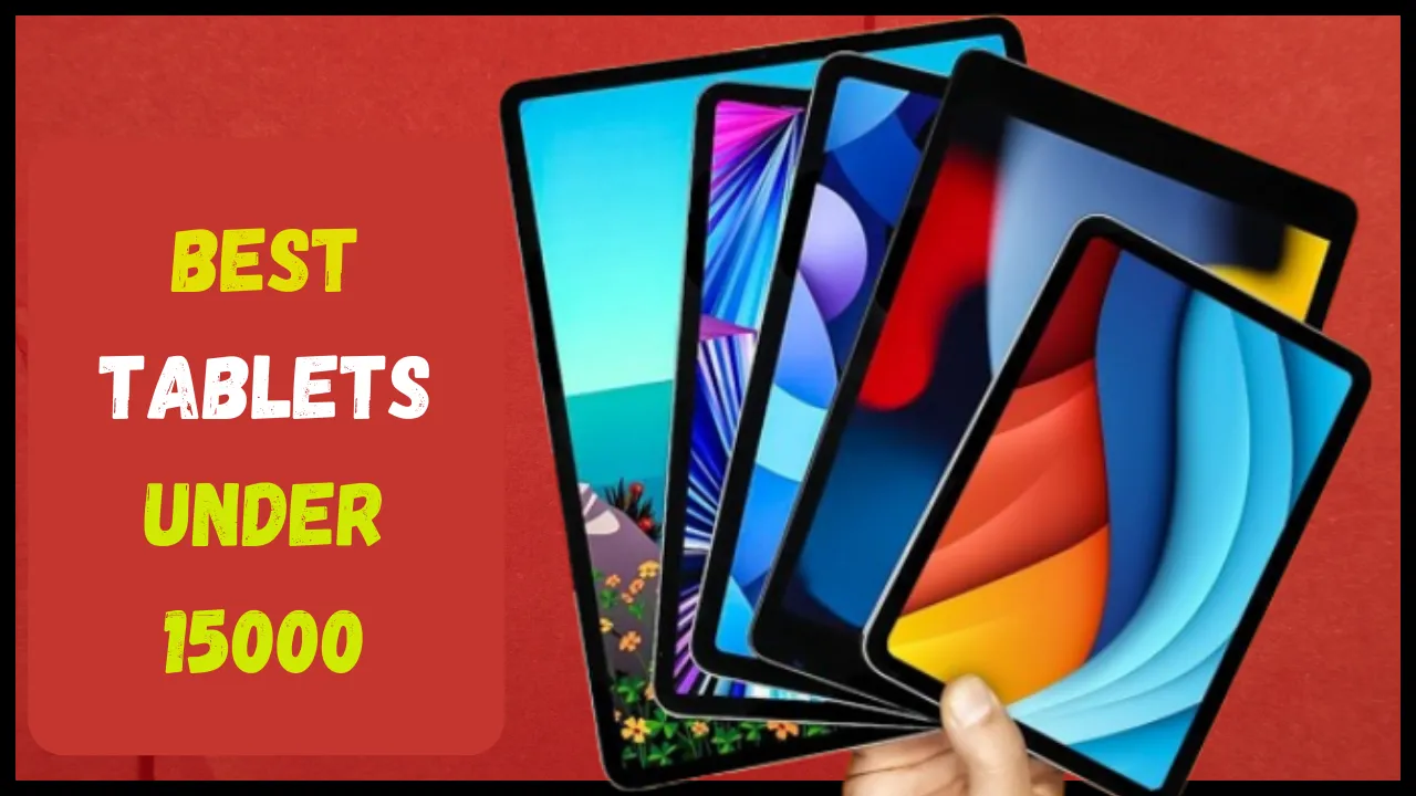Best tablets under 15000