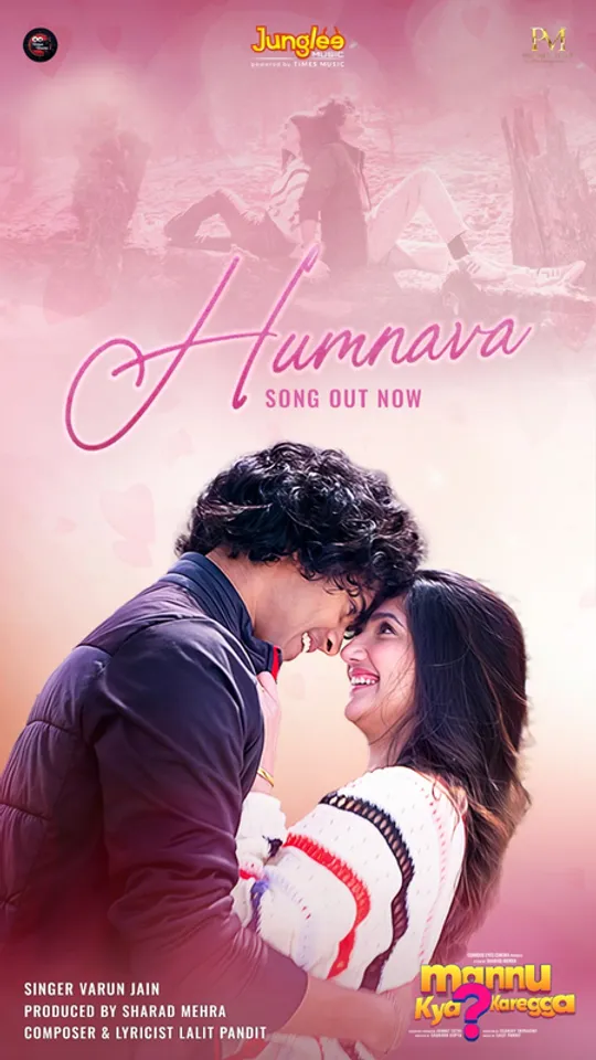 Lalit Pandit’s song ‘Humnava’ from ‘Mannu Kya Karegga?’ is a soulful romantic track