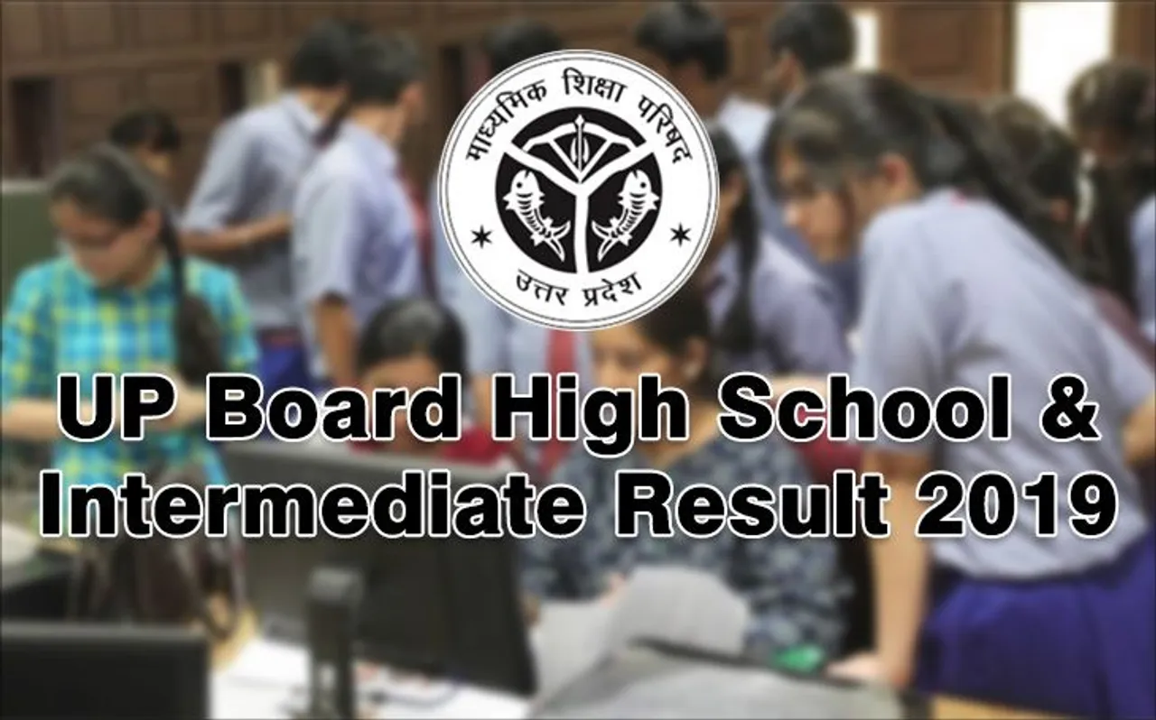 UP Board 10th & 12th Results 2019: यूपी बोर्ड का रिजल्ट आज, तय होगा 58 लाख students का future