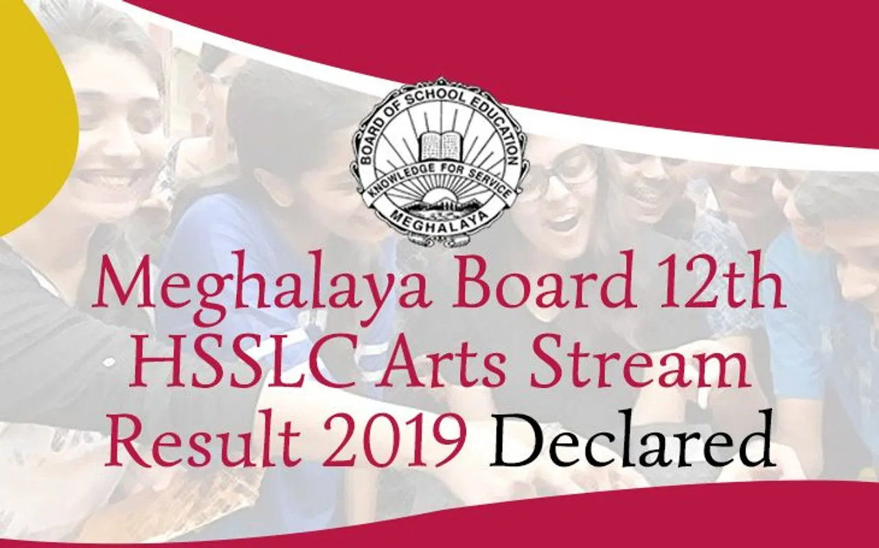 MBOSE HSSLC 12th Arts Results 2019 Declared: मेघालय बोर्ड 12वीं आर्ट स्ट्रीम का रिजल्ट घोषित, यहां करें चेक