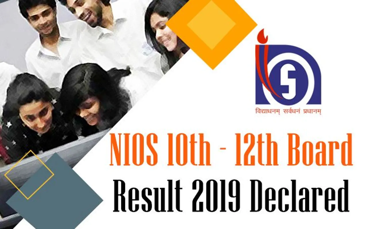 NIOS 10th and 12th Result 2019 Declared : 10वीं और 12वीं बोर्ड रिजल्ट घोषित, यहां करें चेक