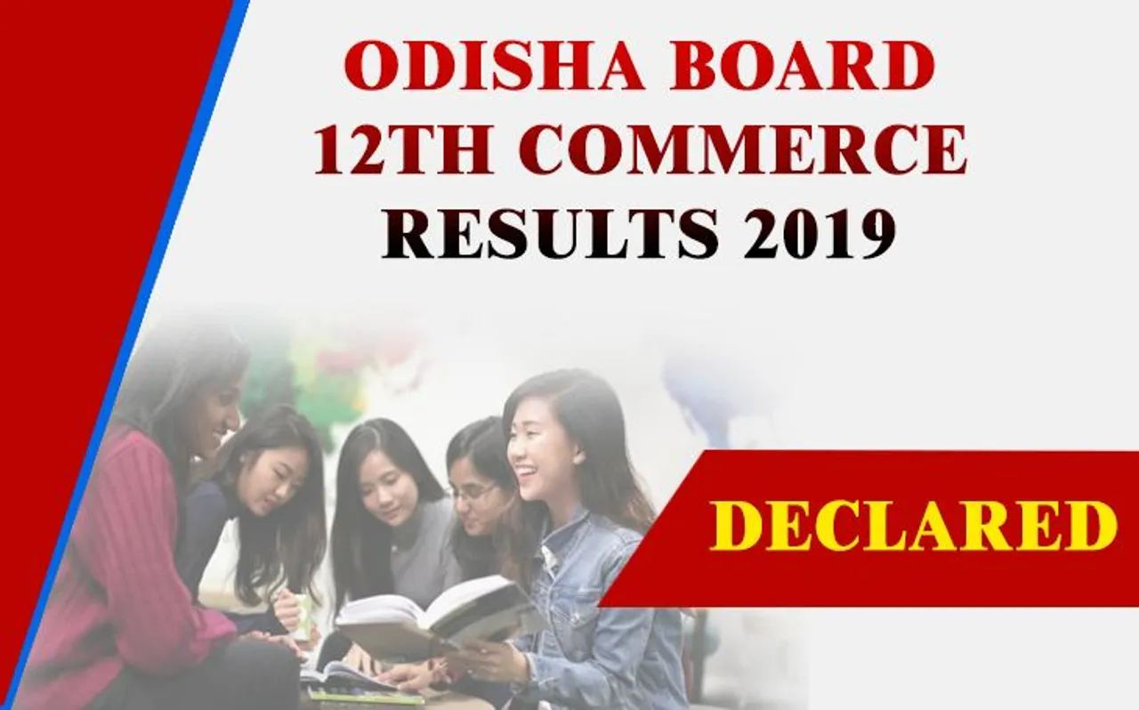 Odisha +2 Commerce Result Declared LIVE: उड़ीसा बोर्ड 12वीं कॉमर्स का रिजल्ट हुआ घोषित, यहां करें चेक
