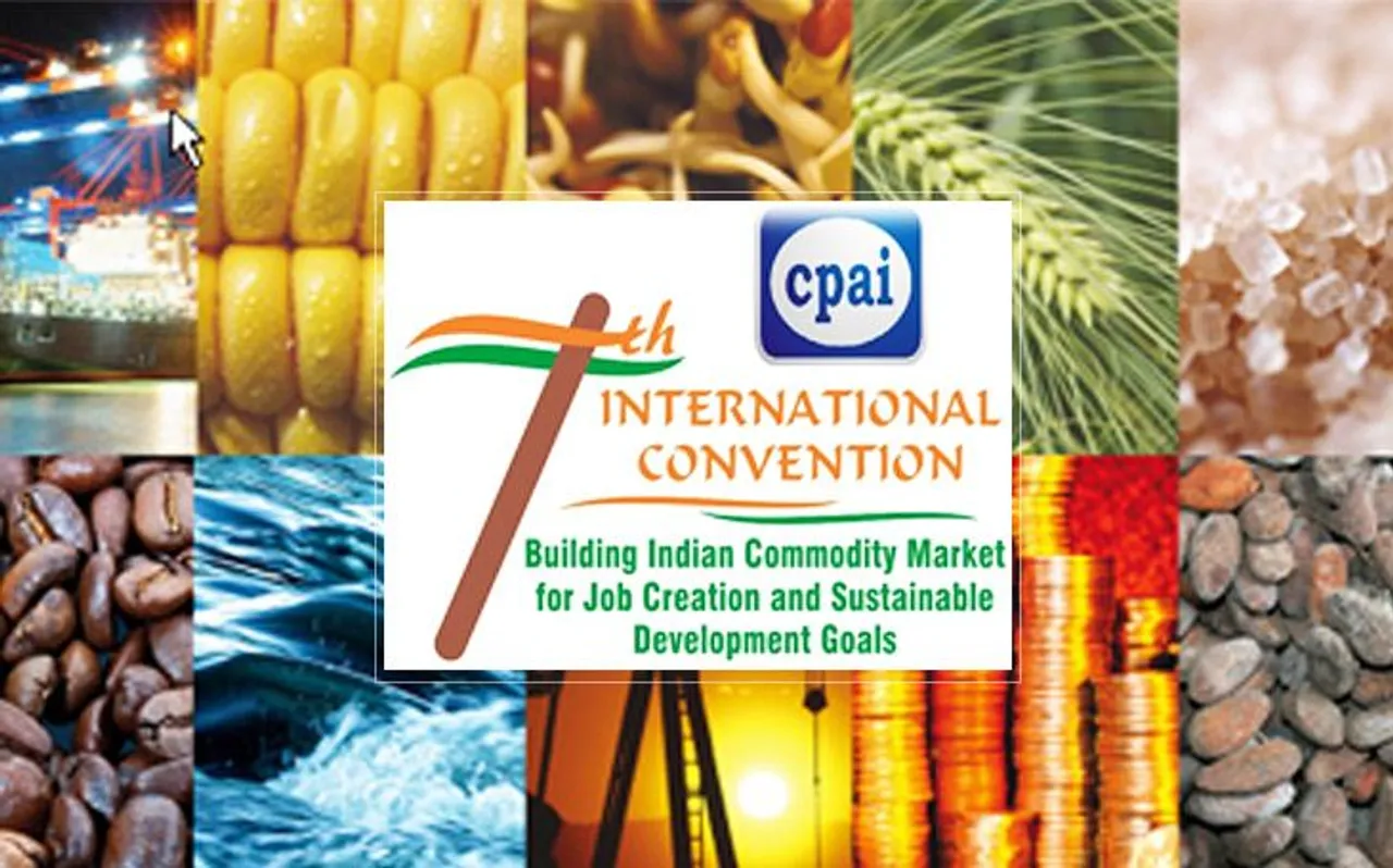 CPAI के इंटरनेशनल सम्मेलन में होगी कमोडिटी मार्केट के विकास पर बड़ी चर्चा
