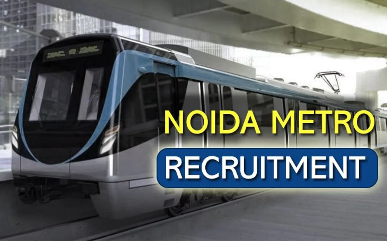 Noida Metro में 199 पदों पर निकली भर्तियां, Direct ‌link से करें Apply