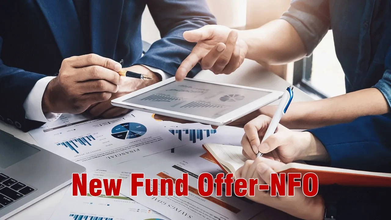न्यू फंड ऑफर (NFO) क्या है और इसमें निवेश करके कैसे कमा सकते हैं मुनाफा