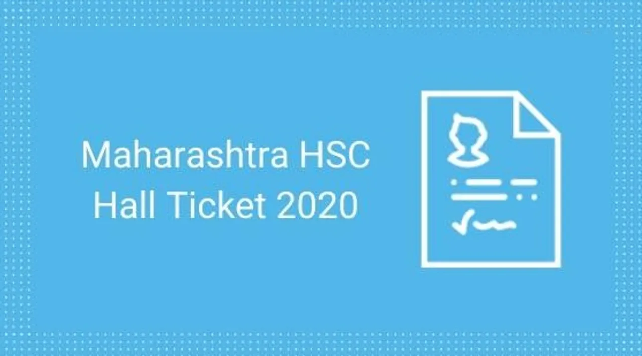 Maharashtra Board 12th Admit Card 2020: महाराष्ट्र बोर्ड 12वीं के एडमिट कार्ड जारी, यहां करें डाउनलोड
