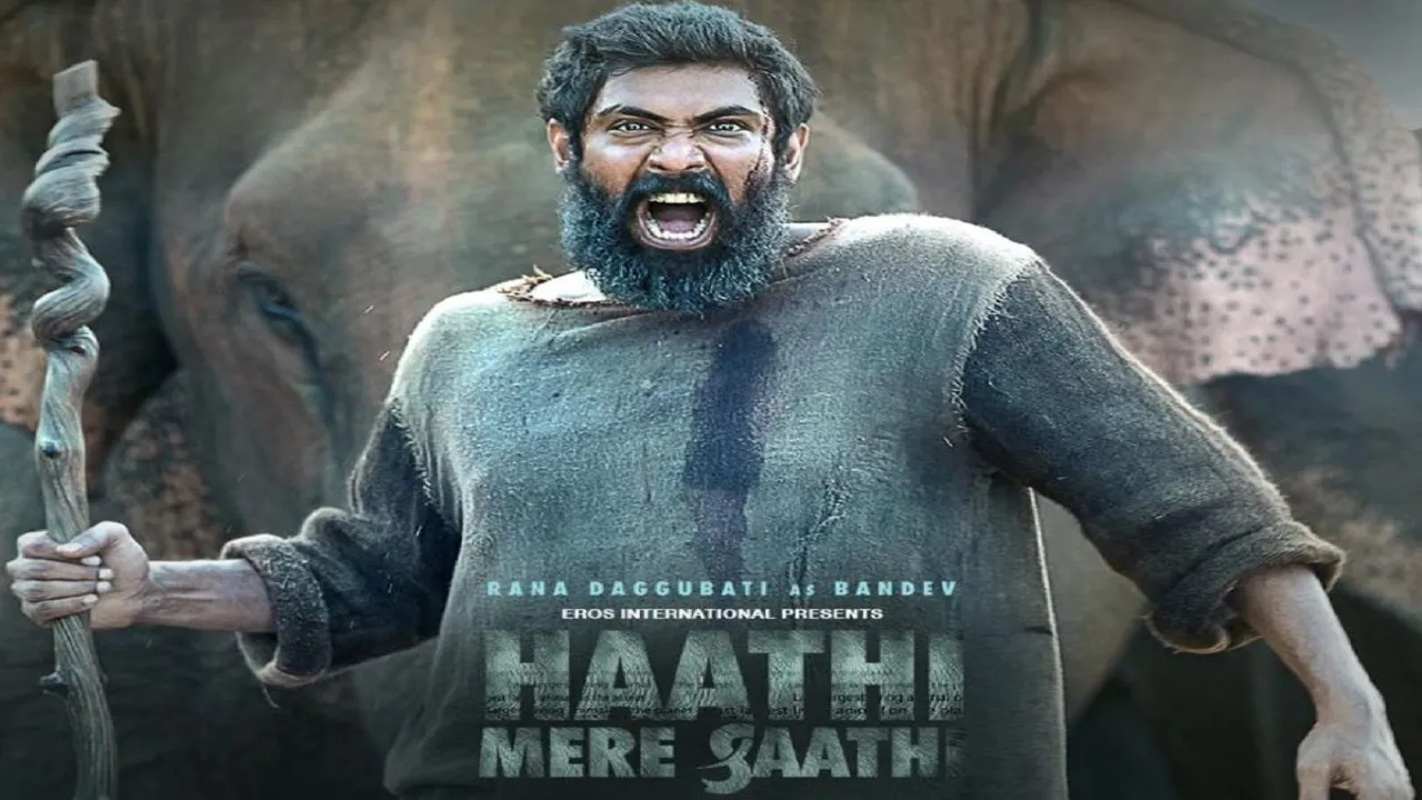 राणा दग्गुबाती की फिल्म 'हाथी मेरे साथी' का दमदार पोस्टर आया सामने, इस दिन होगी रिलीज