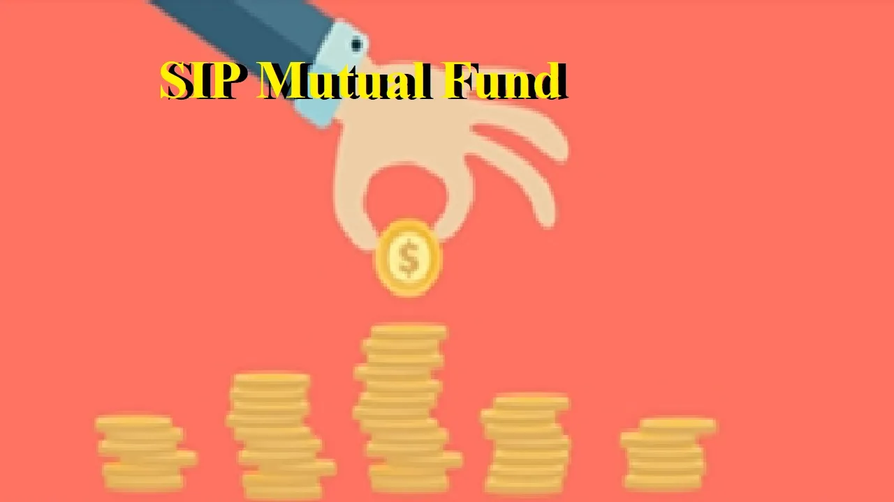 SIP Mutual Fund