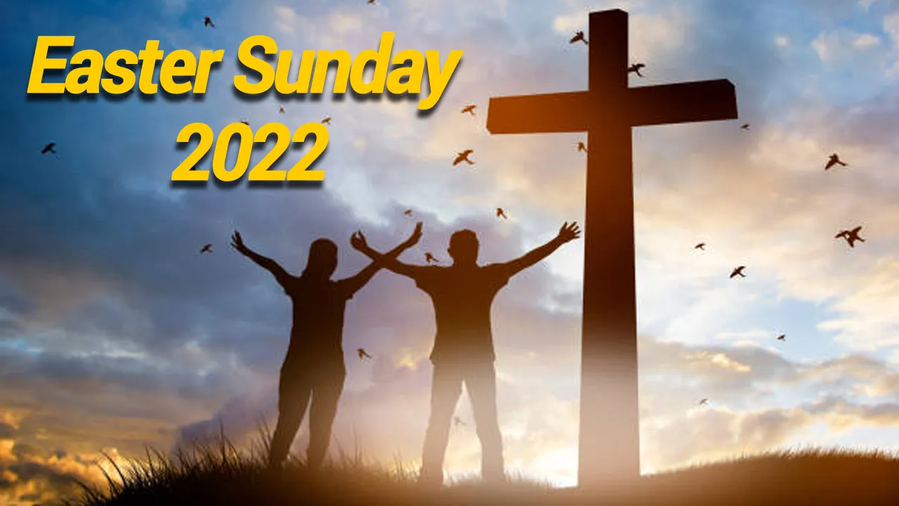 Easter Sunday 2022
