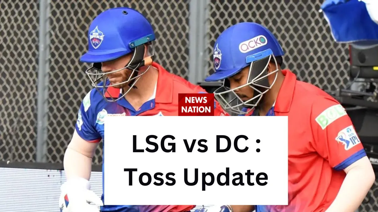 indian premier league 2023 dc vs lsg toss update in ipl 2023