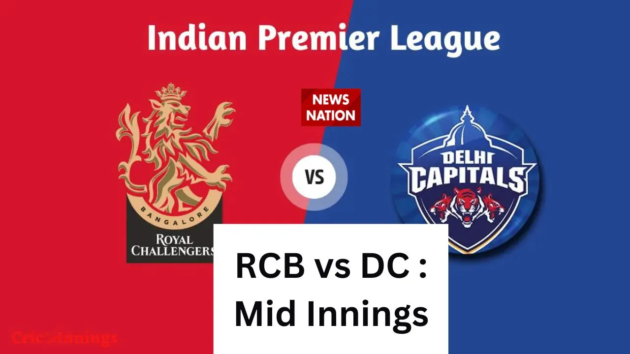 indian premier league 2023 rcb vs dc mid innings update