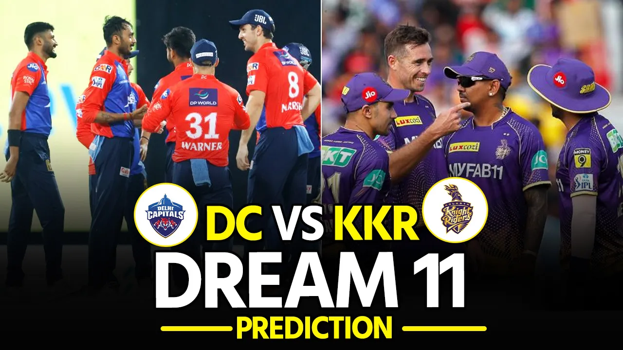 DC vs KKR Dream 11 Prediction