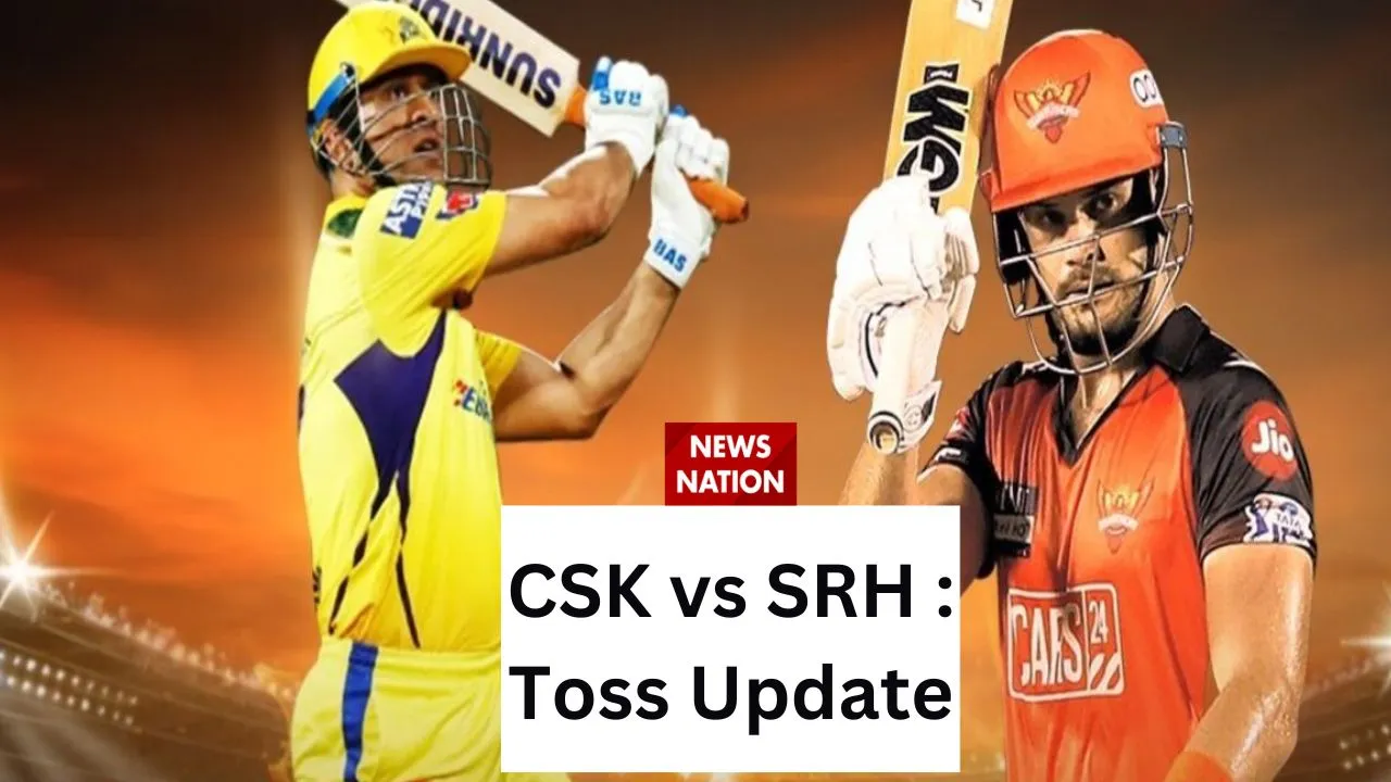 indian premier league 2023 csk vs srh toss update in ipl 2023