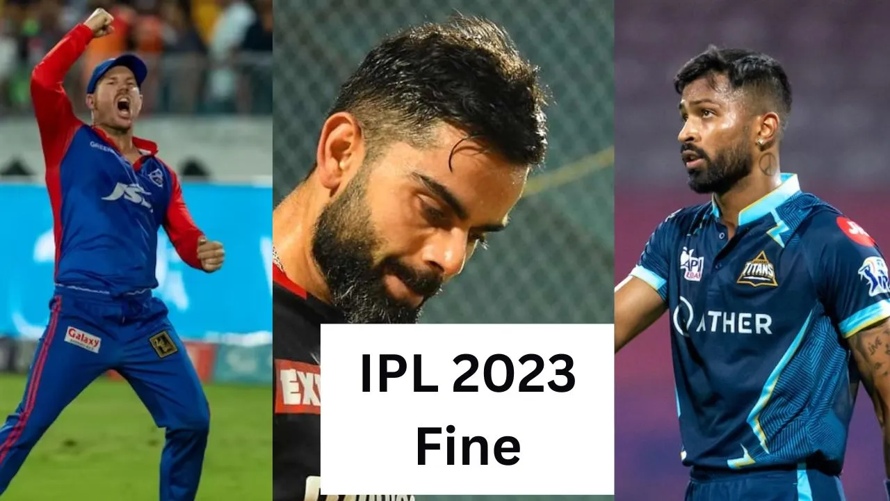 ipl player list who fined in ipl 2023 warner kohli sanju hardik