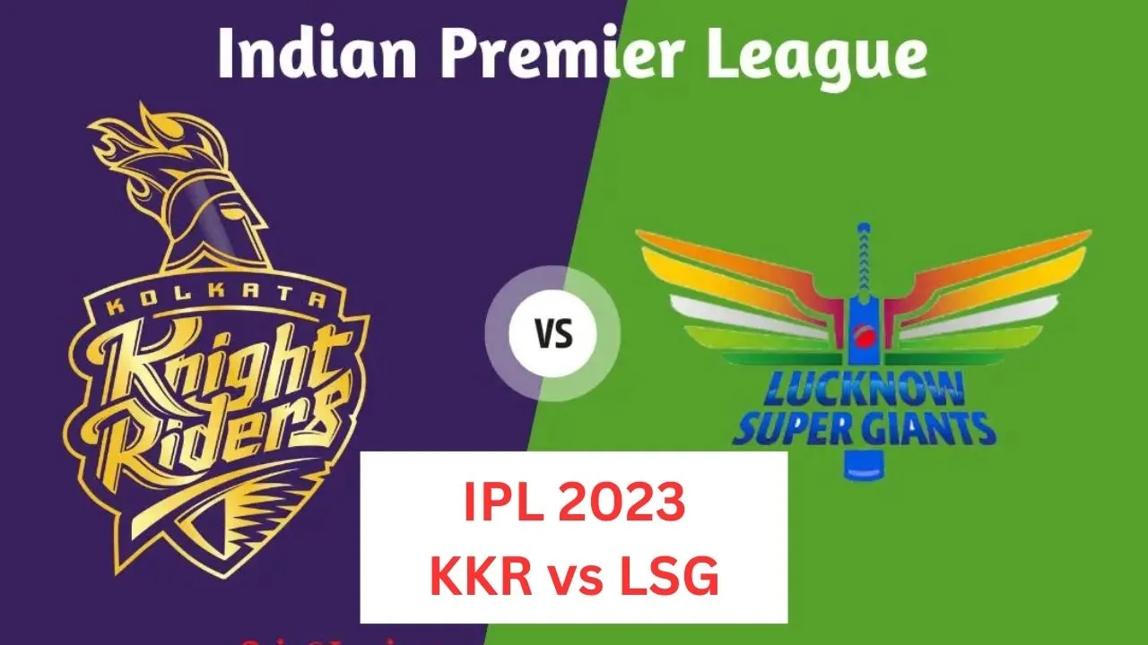 ipl 2023 kkr vs lsg match update in hindi today ipl match live score