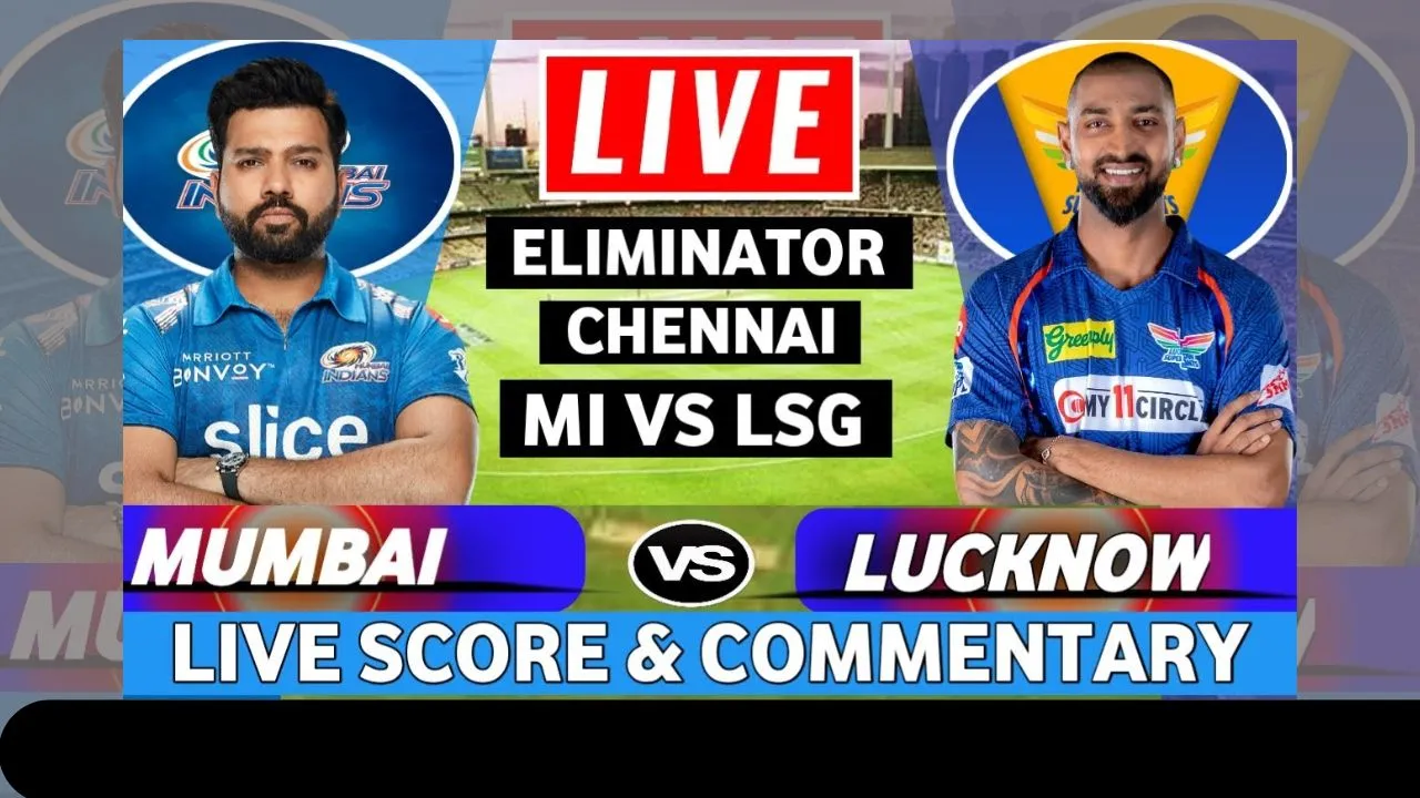 ipl 2023 mi vs lsg eliminator live score today match scorecard updates