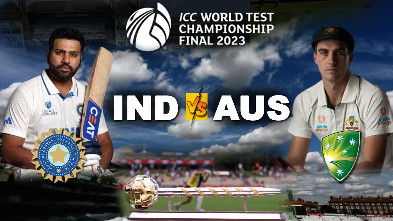 WTC Final 2023, IND vs AUS