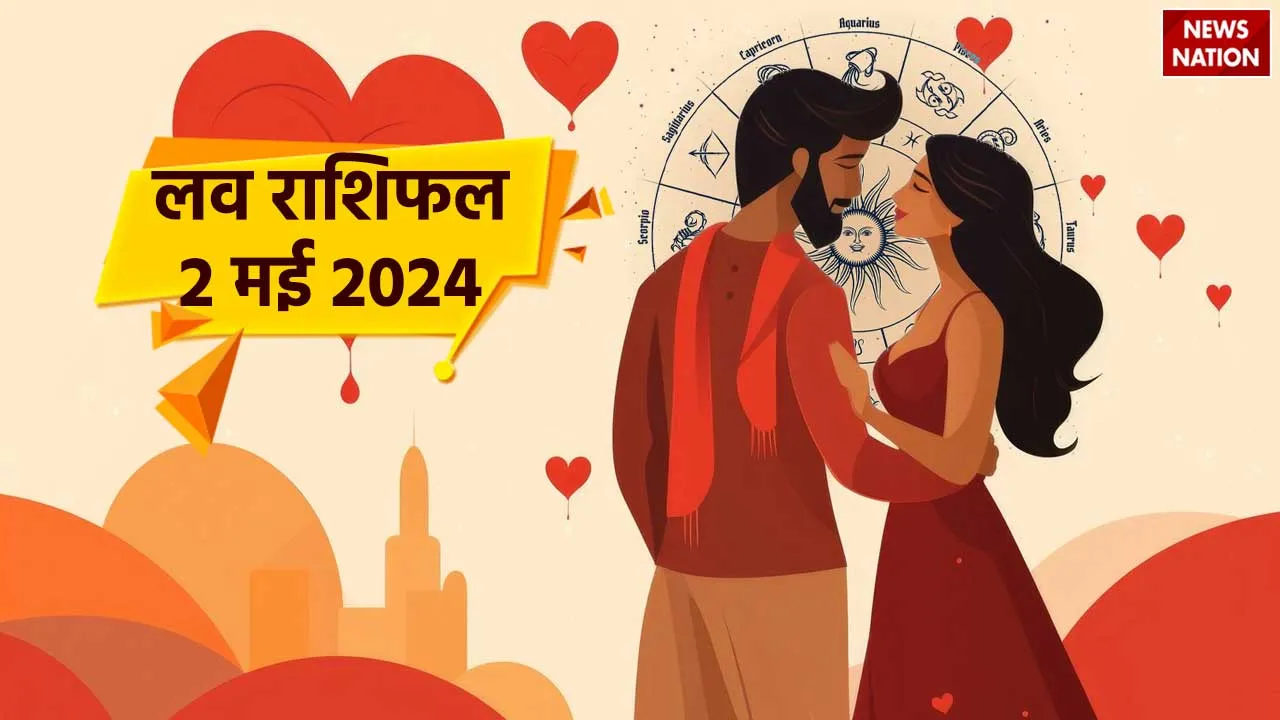 Love Rashifal 2 May 2024