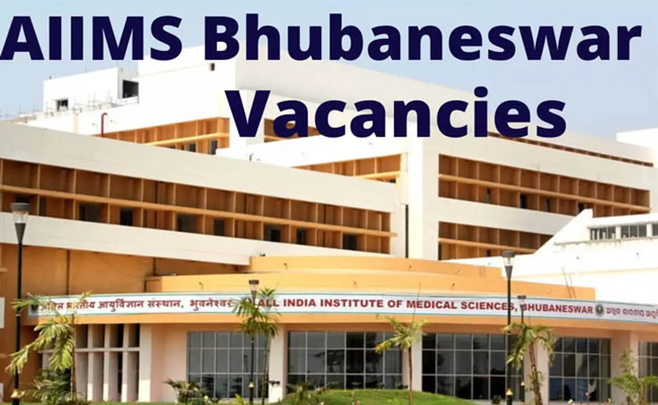 ଭୁବନେଶ୍ୱର AIIMSରେ ନିଯୁକ୍ତି ସୁଯୋଗ