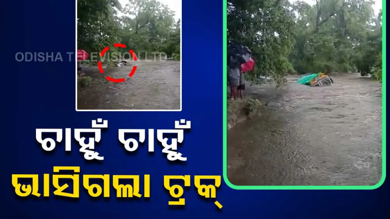 Truck washed away by flash flood in Malkangiri