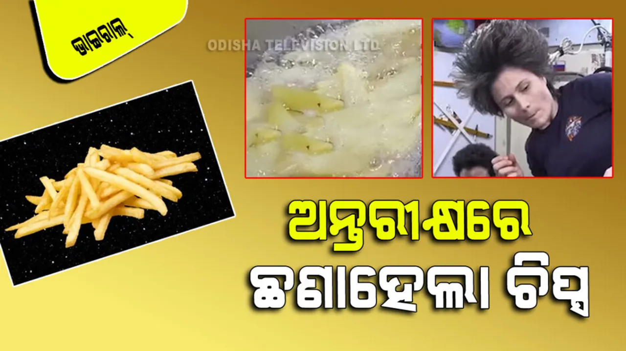 Astronaut make fries potato in space