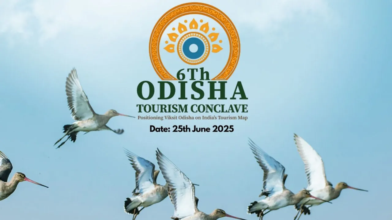 ଷଷ୍ଠ ଓଡ଼ିଶା ପର୍ଯ୍ୟଟନ କନକ୍ଲେଭ ୨୦୨୫