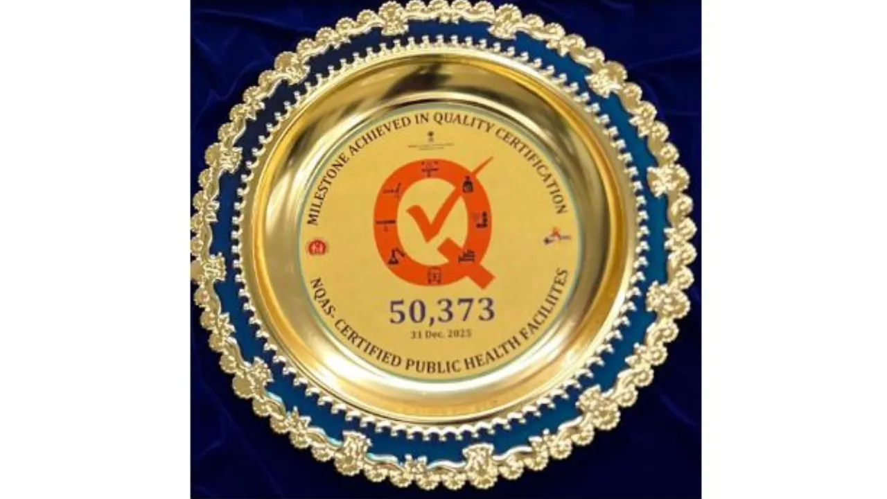 India surpasses 50,000 NQAS-certified health facilities, marking major leap in public healthcare quality