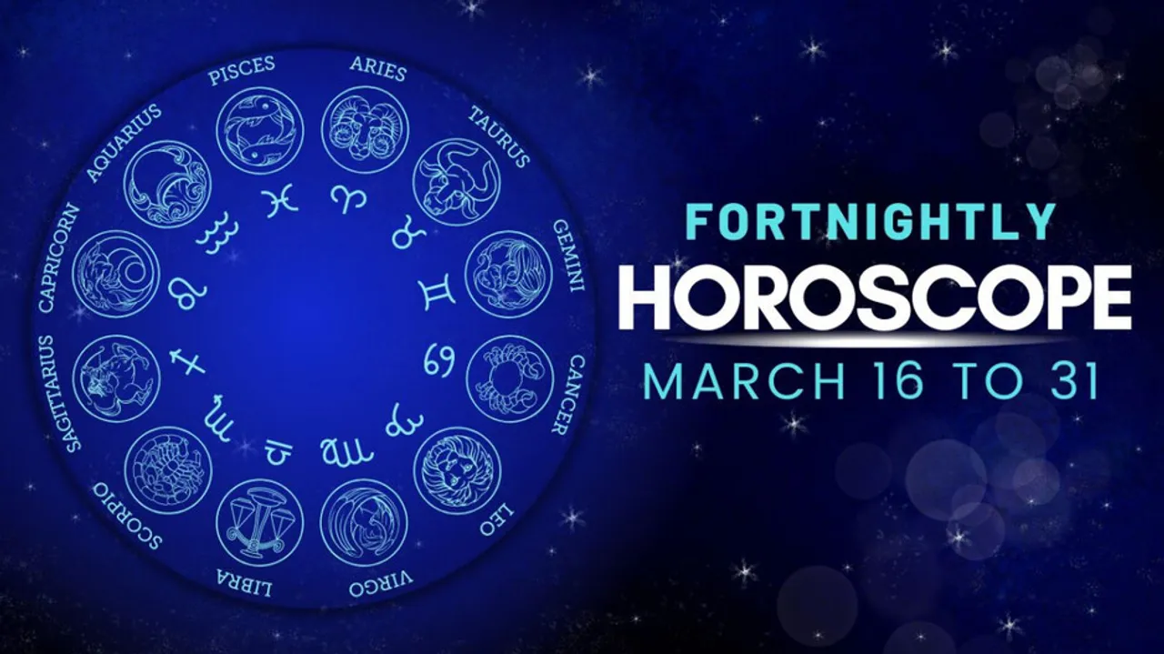 Fortnightly Horoscope from March 16-31, 2024: Success on cards, growth in business for these zodiacs