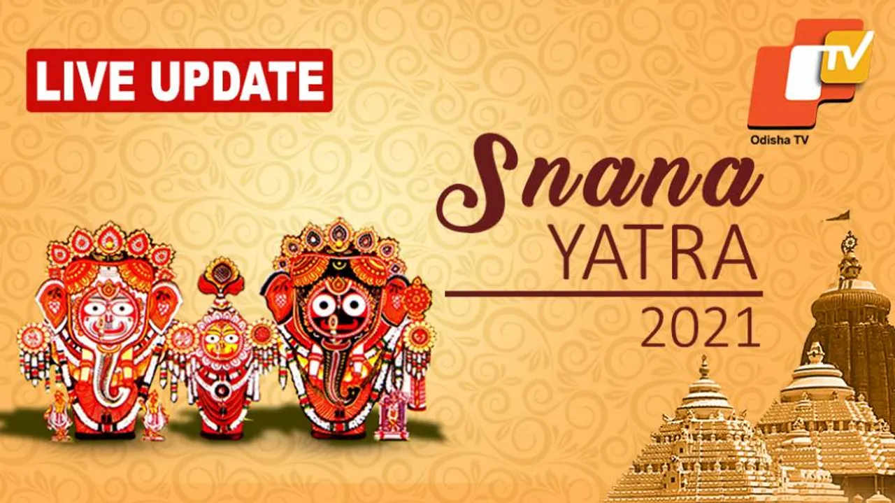 LIVE Updates: Get Latest Updates on Snana Yatra 2021