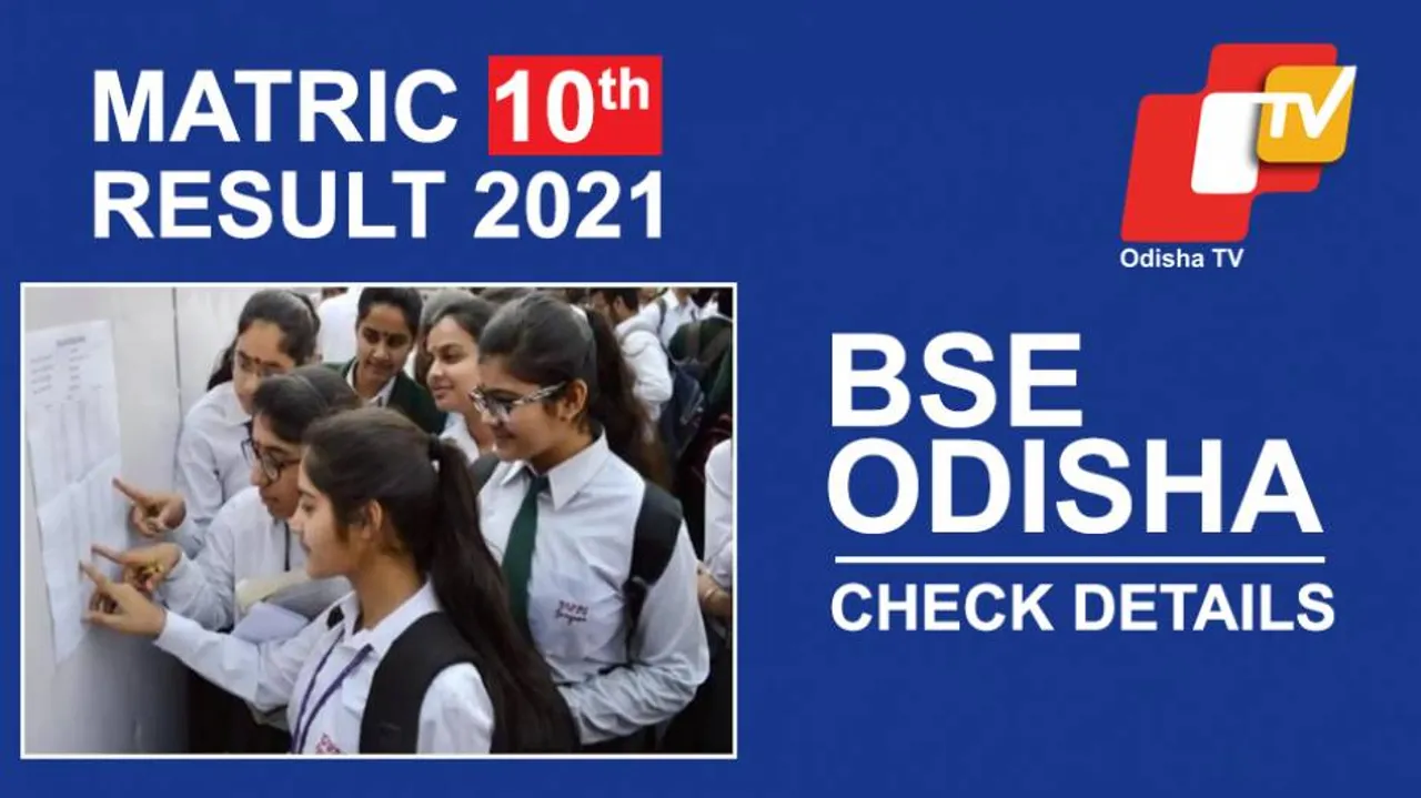 LIVE Updates: BSE Odisha Matric Result 2021 Announced; Girls Outshine Boys, 100 PC Result In 5945 Schools