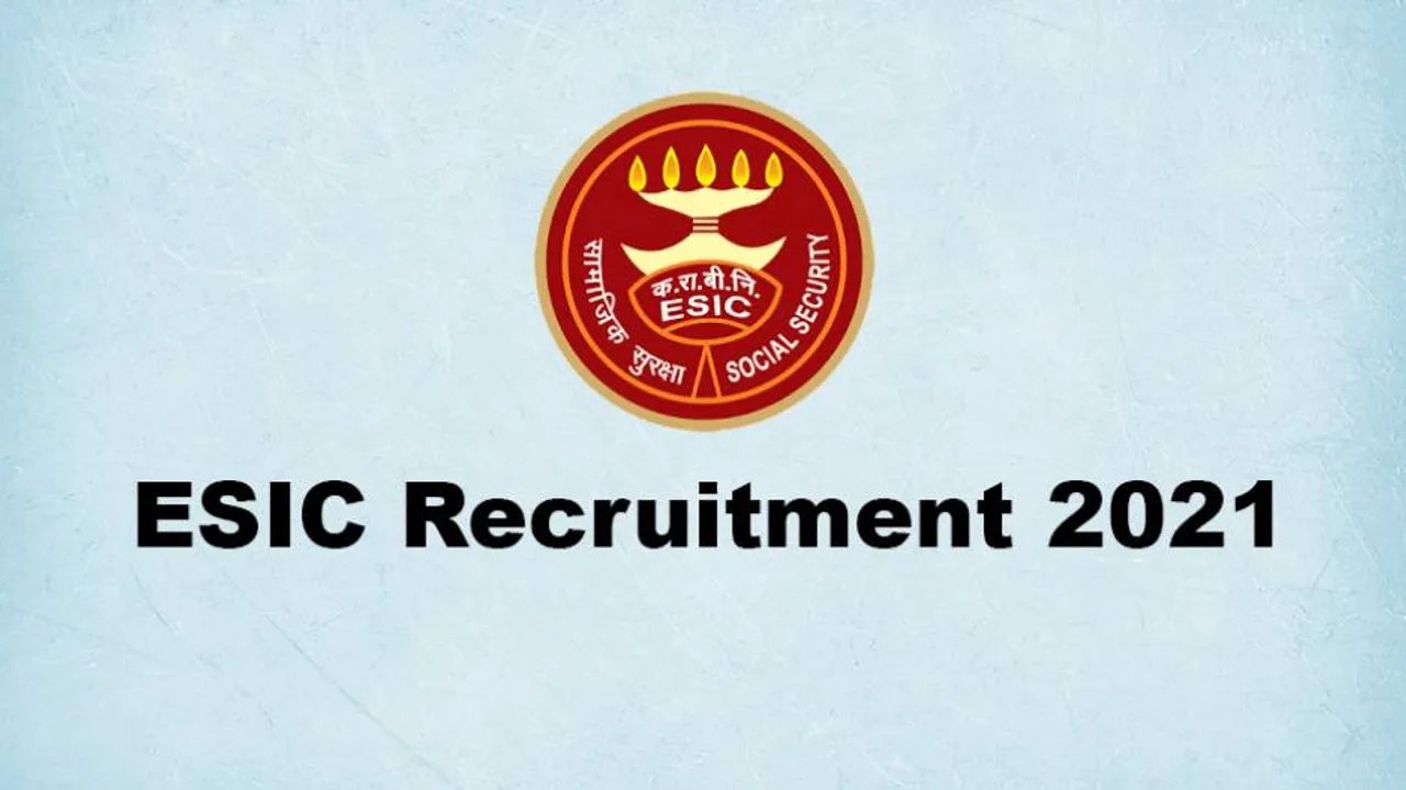 ESIC Recruitment 2021