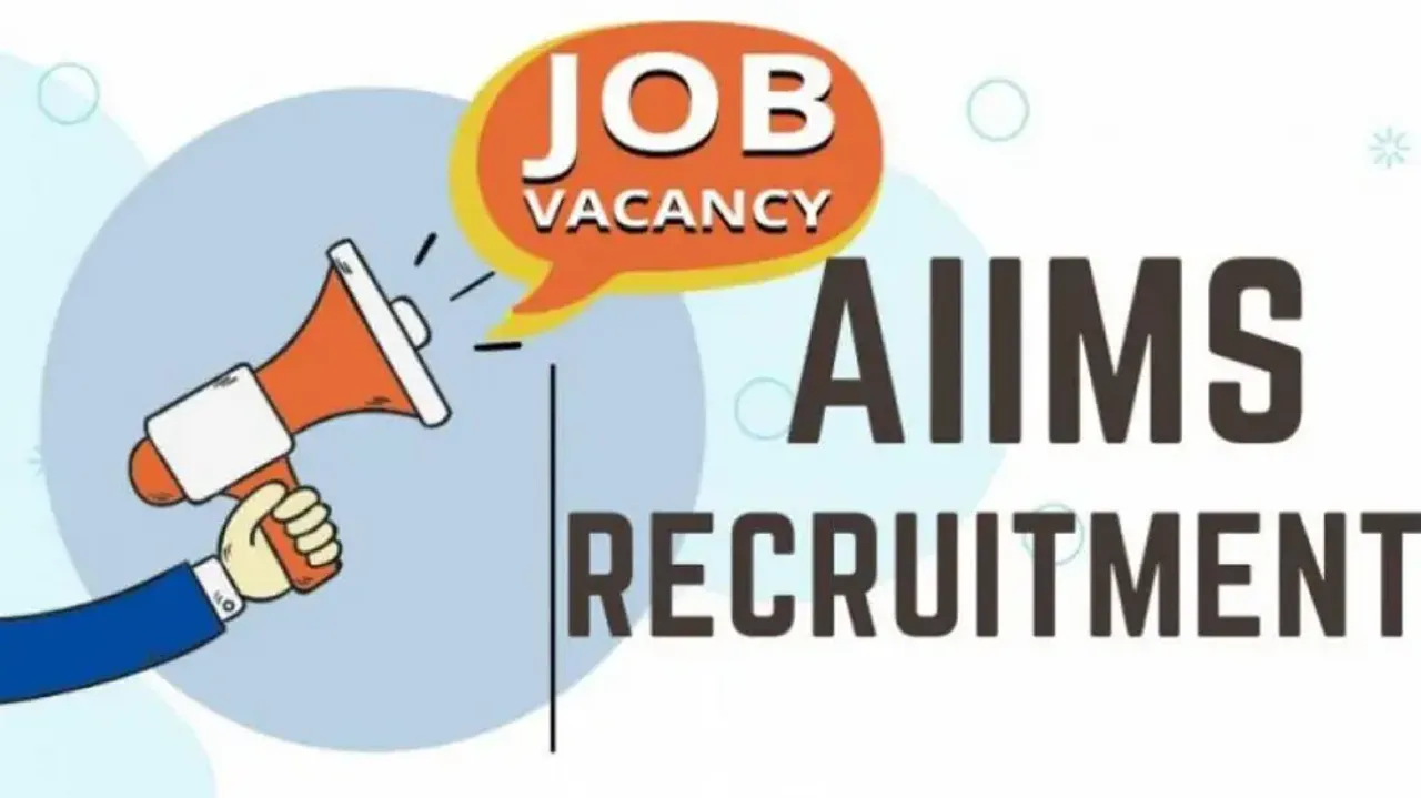 AIIMS recruitment 2022: 34 vacancies announced, check details