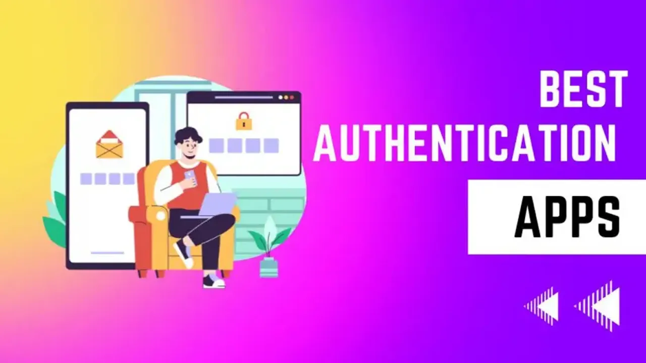 Best Authentication Apps for Securing Your Accounts