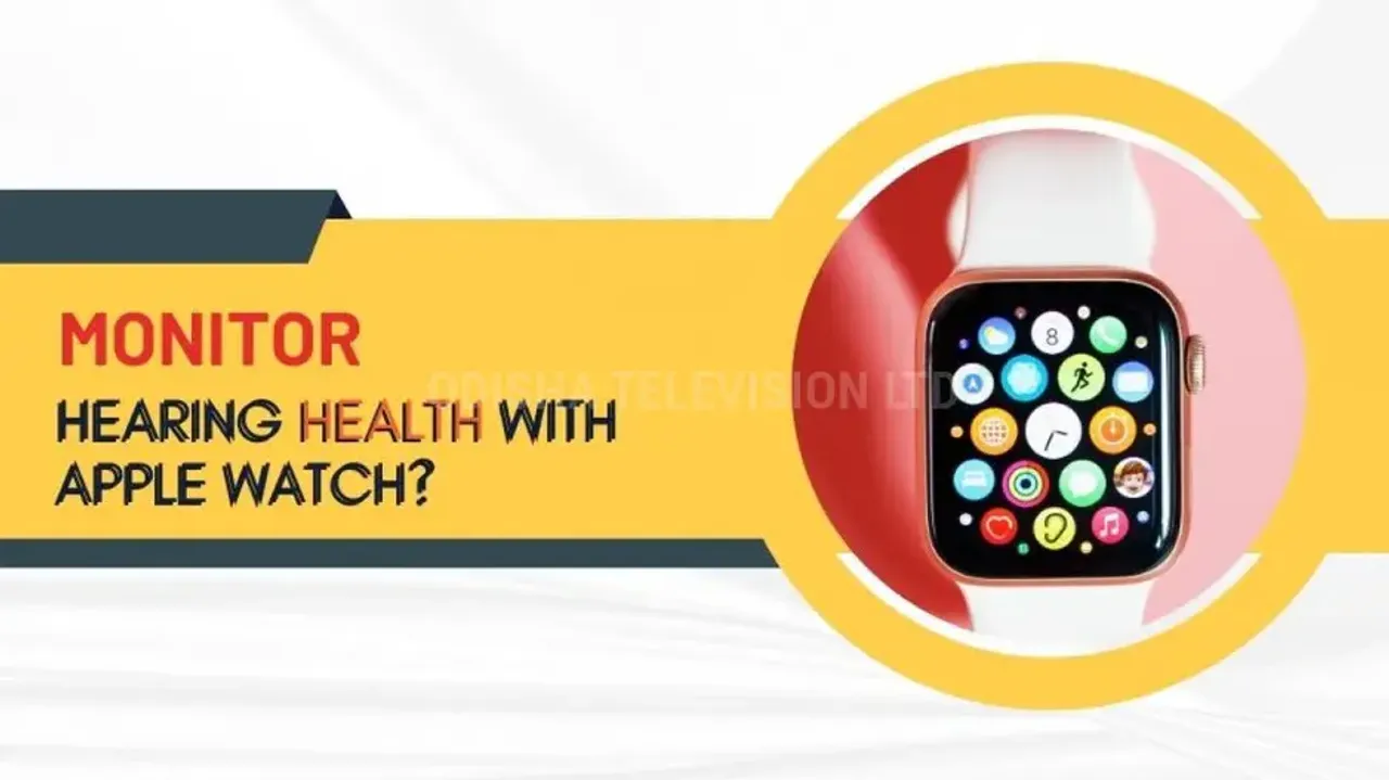 how to monitor and protect hearing health with Apple watch