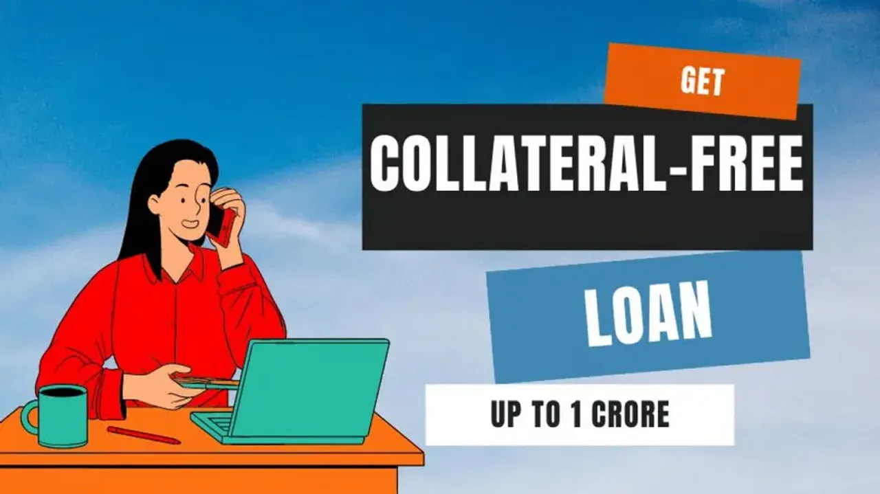 Get a collateral-free loan of up to 1 crore