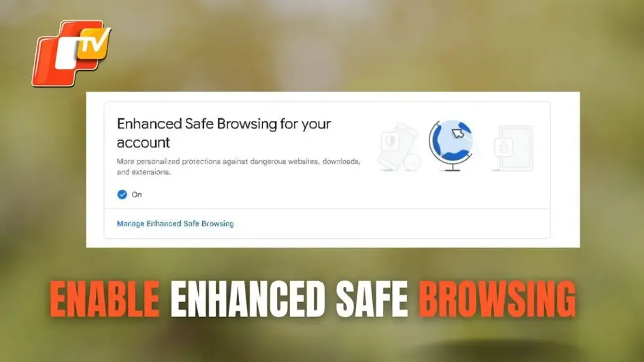 How to enable Enhanced Safe Browsing for your Google account