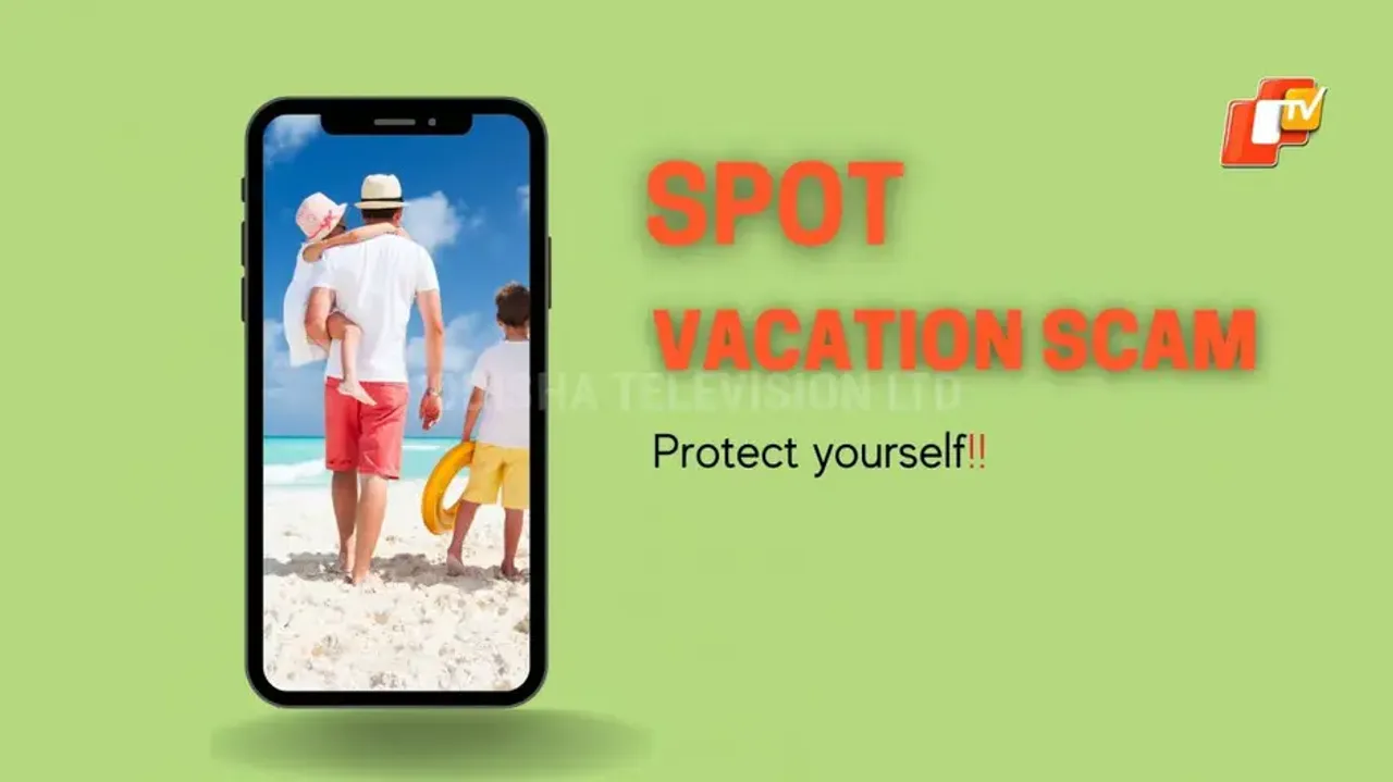 Tips to spot scams when booking a vacation