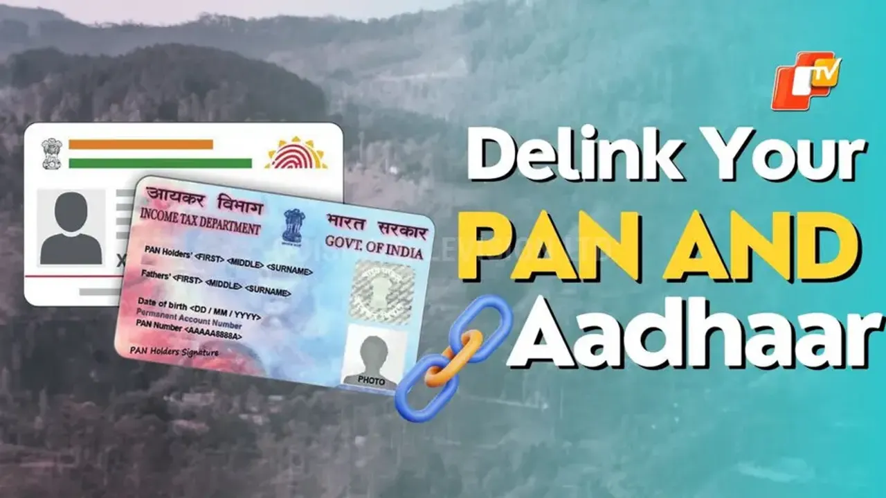 How to delink your PAN and Aadhaar in India, know here