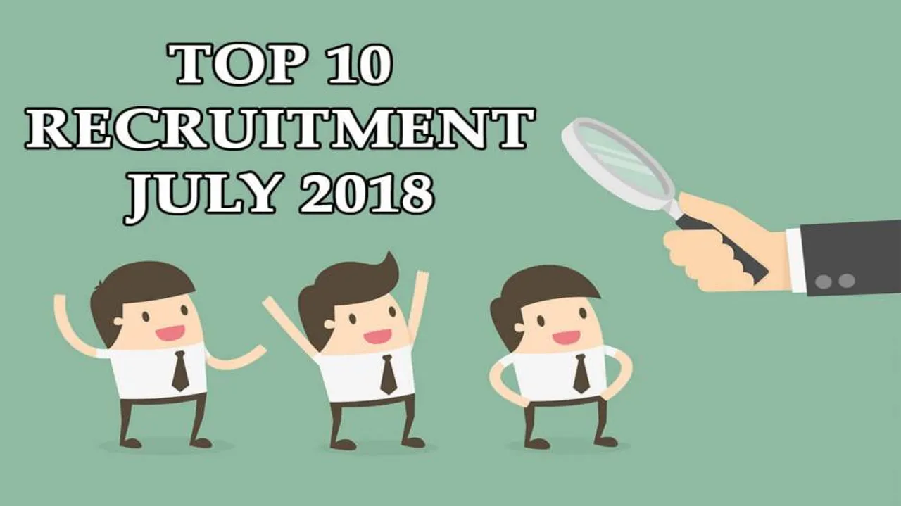 Top 10 Recruitment July 2018: RRB, SSC, UPSC, ISRO, Postal, CBI & More