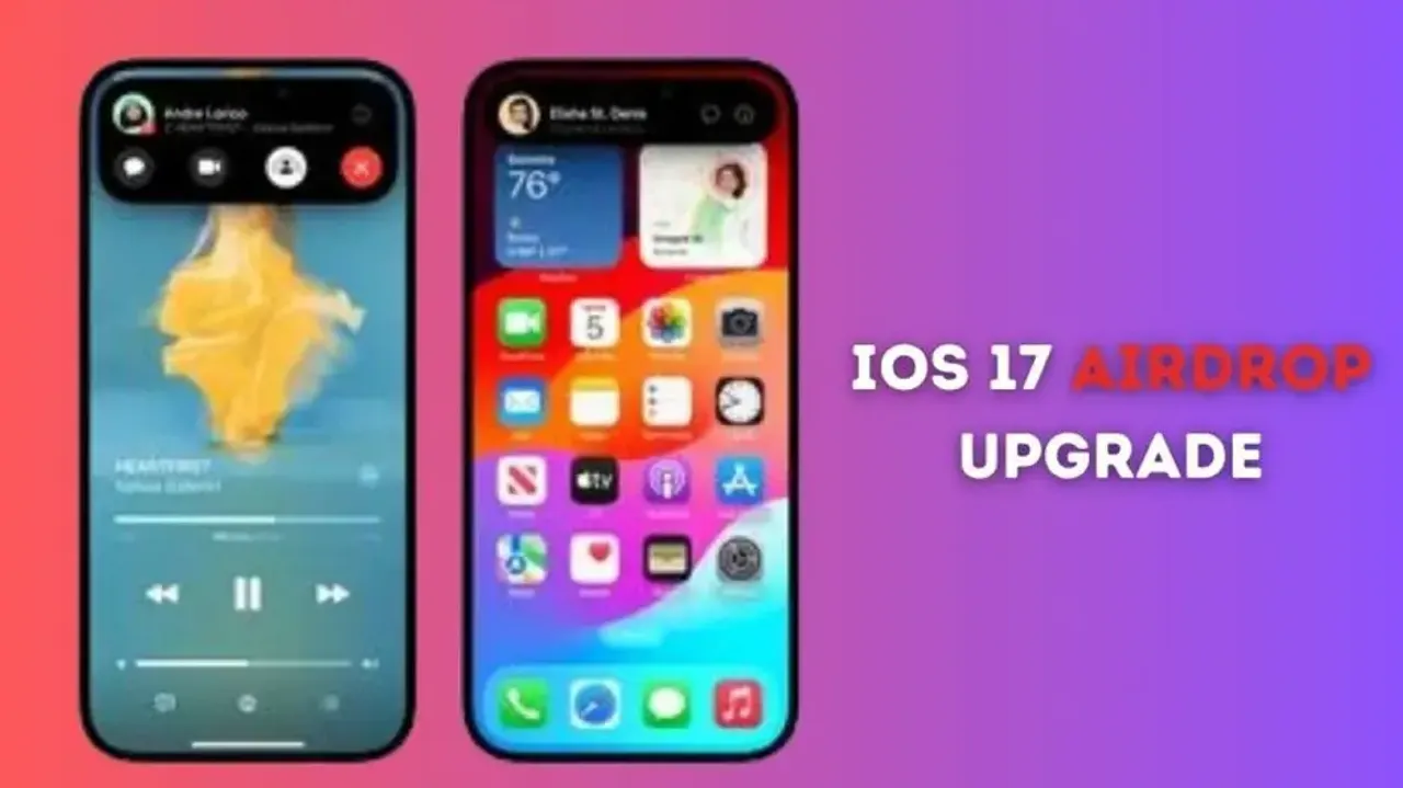 iOS 17 AirDrop upgrade: Discover 5 new features for effortless sharing