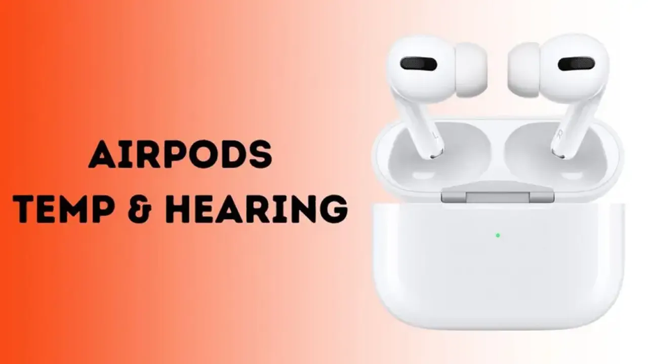 Apple AirPods soon can check your body temperature and hearing ability