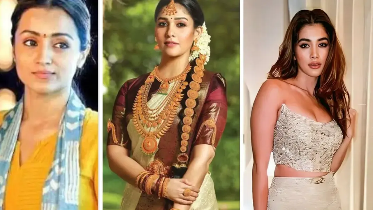 Trisha Krishnan, Nayanthara, Pooja Hegde