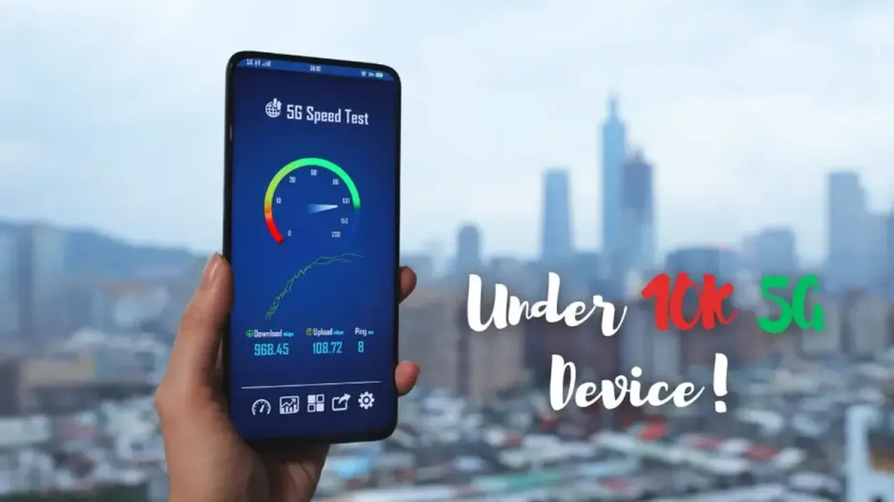 5G smartphone to launch below Rs 10,000