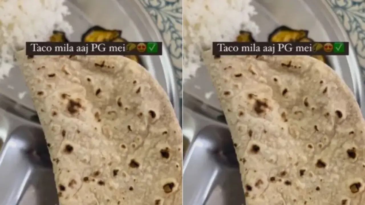 ‘Not Roti, Mexican Taco’: Girl hilariously reviews hard ‘roti’ served in PG, video goes viral