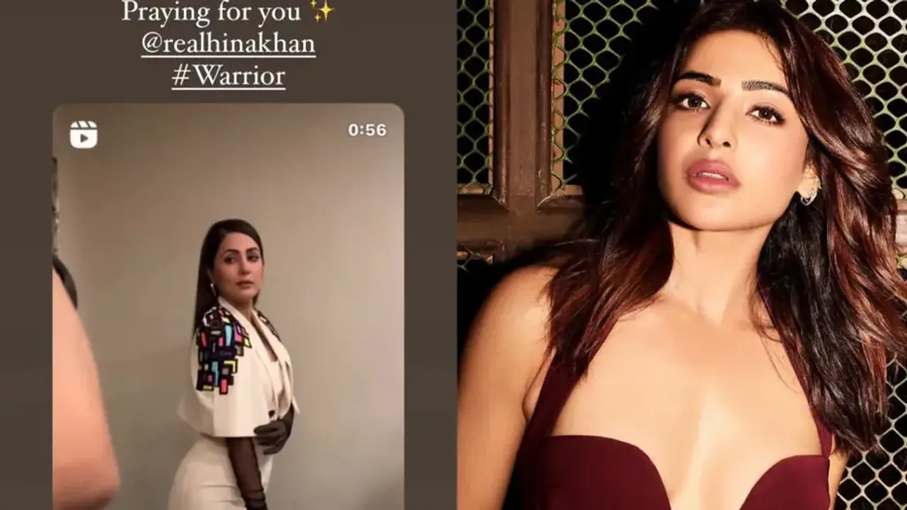 Samantha hails 'warrior' Hina Khan as she undergoes treatment for breast cancer
