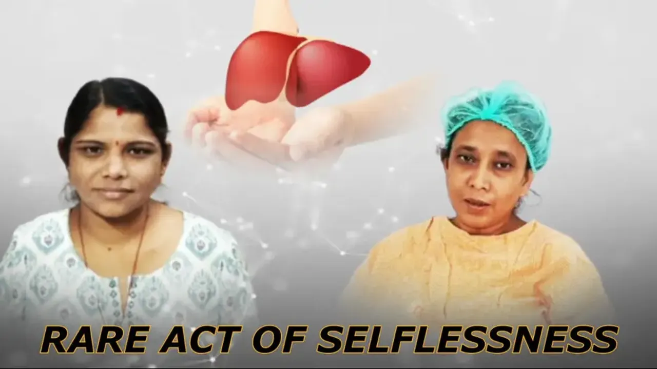 Odisha woman donates piece of liver to sister-in-law in 'rare act of selflessness'